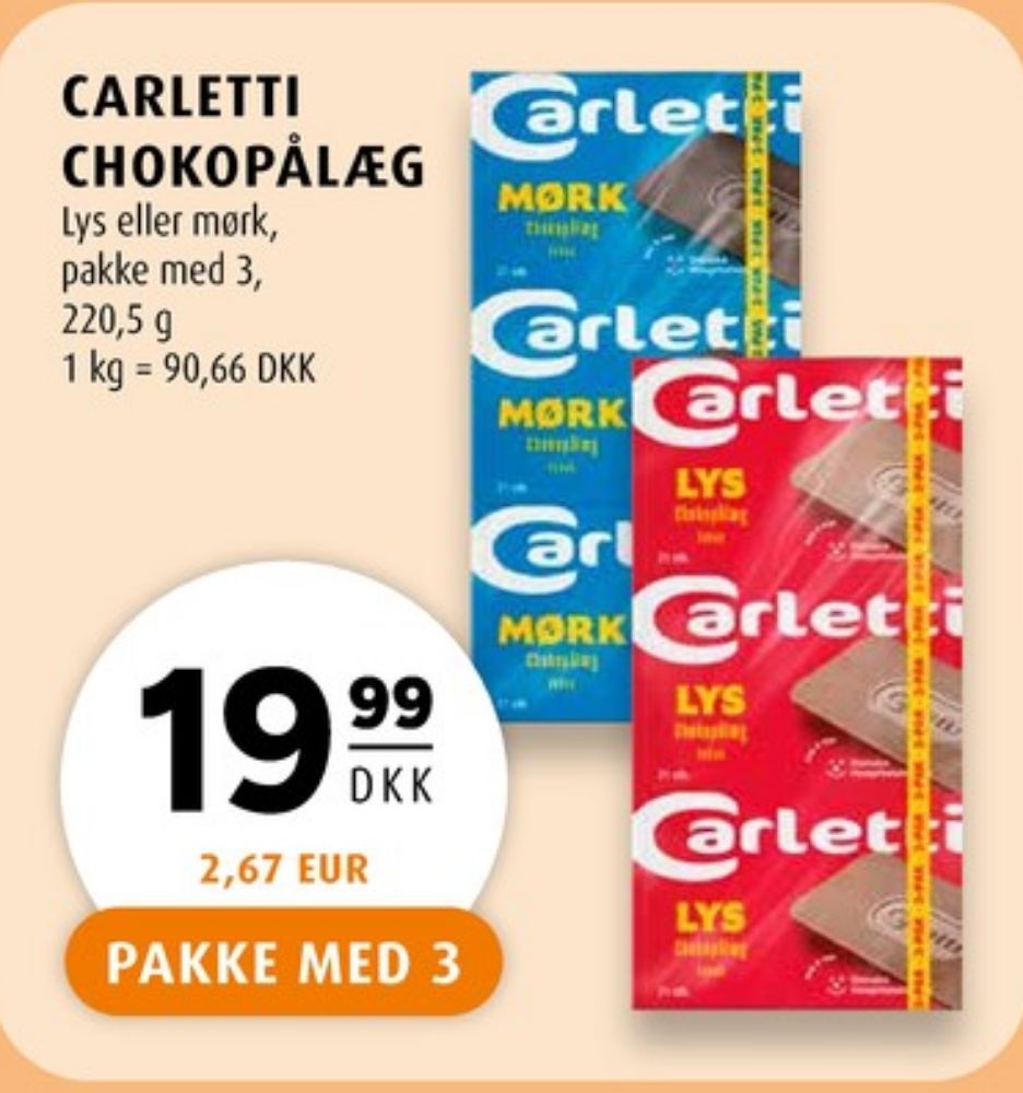 Carletti Den Lyse, Pålægschokolade Lys