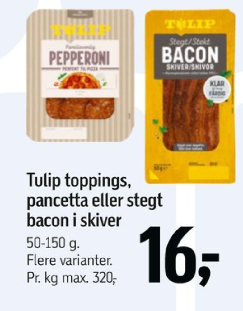 Tulip, Pancetta a Cubetti Dolce