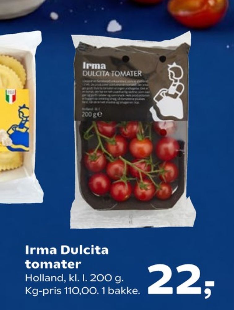 Irmas, Tomater