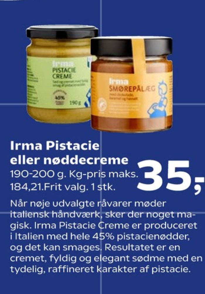 Irmas, Pistaciecreme