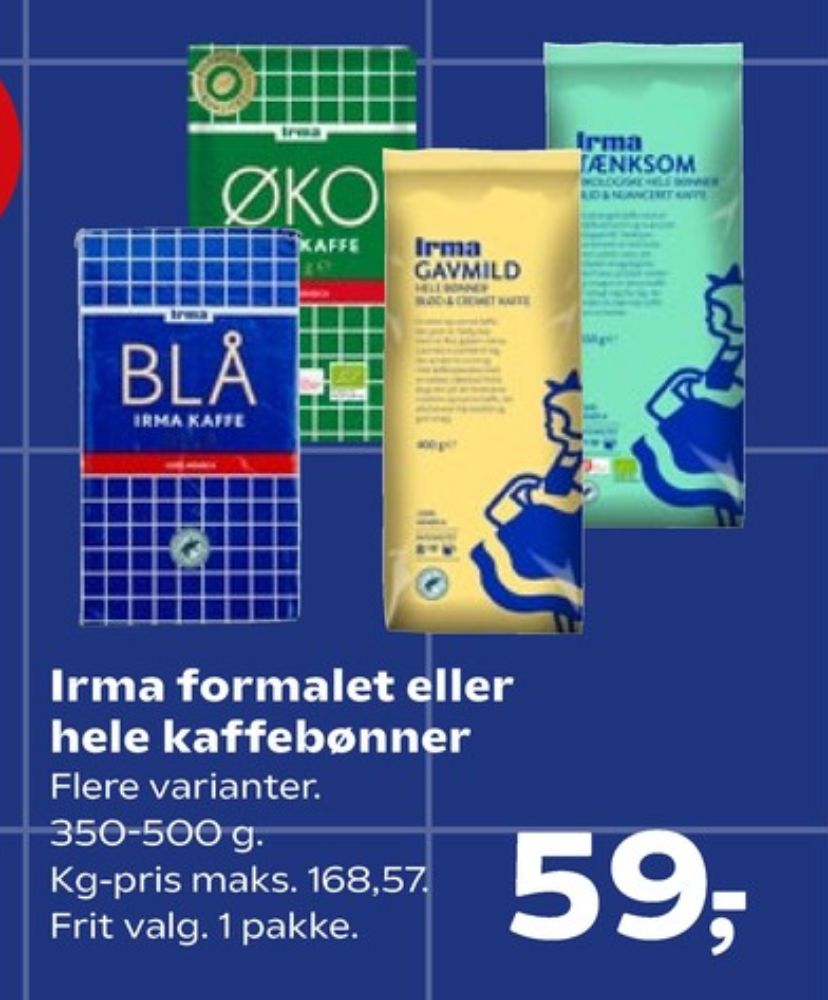 Irmas Tænksom, Kaffebønner