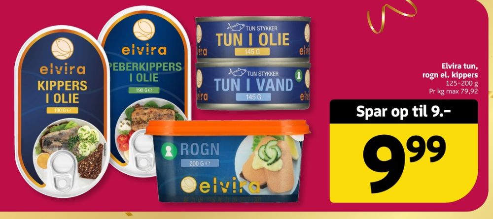 Elvira, Tun i olie