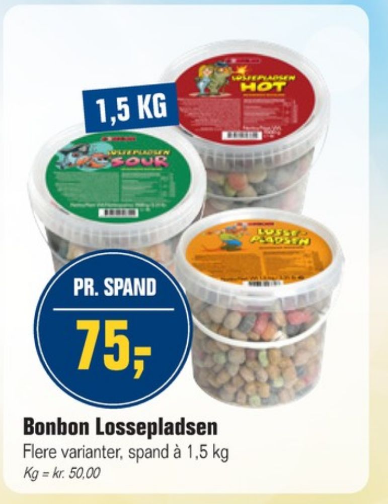 Bonbon Lossepladsen, Slikbøtte Hot