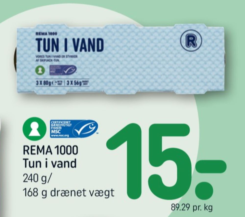 Rema 1000, Tun i vand