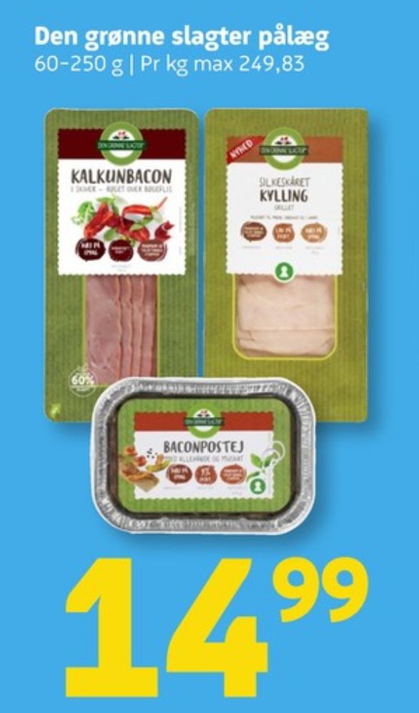 Den Grønne Slagter, Kalkunbacon