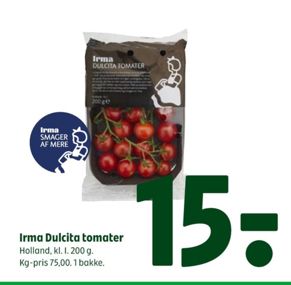 Irmas, Tomater