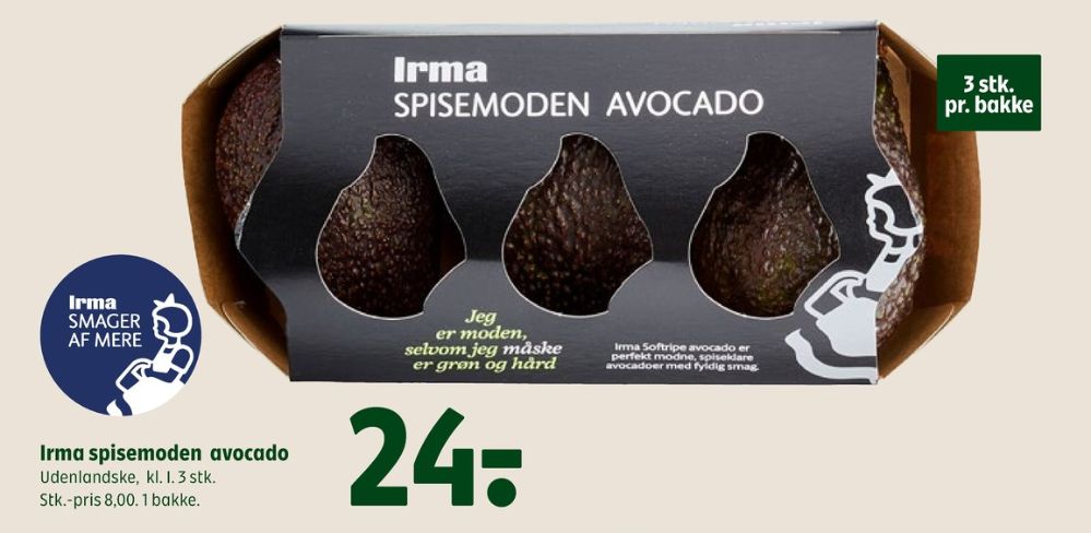 Irmas, Avocado