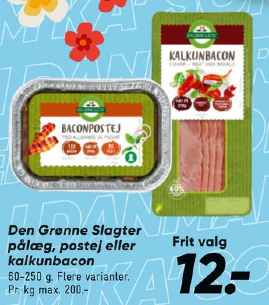 Den Grønne Slagter, Kalkunbacon
