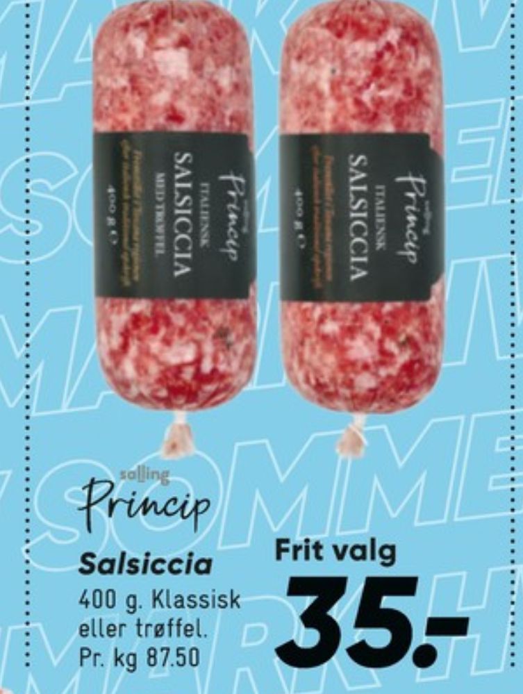 Salling Princip, Salsiccia Trøffel
