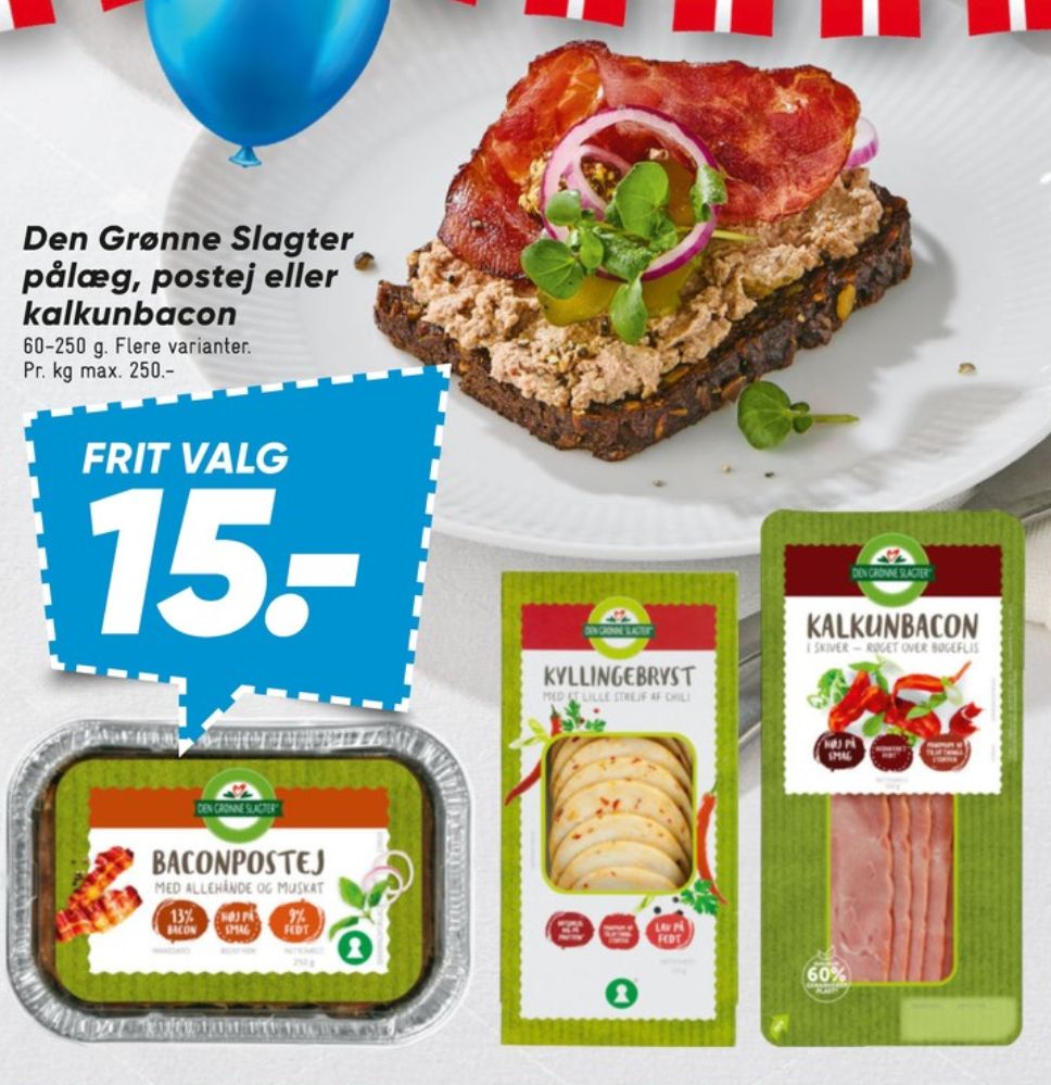 Den Grønne Slagter, Kalkunbacon