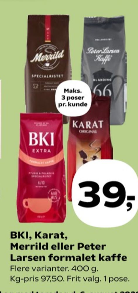 Peter Larsen Blanding 66, Kaffe Formalet
