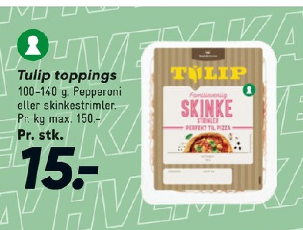 Tulip, Skinkestrimler