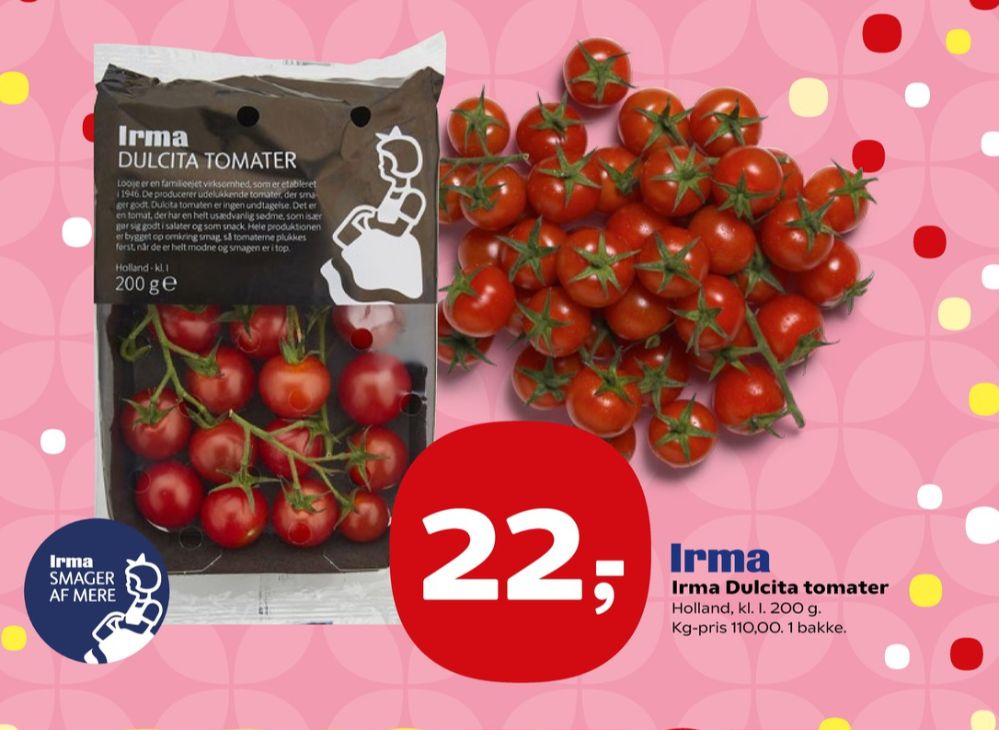 Irmas, Tomater