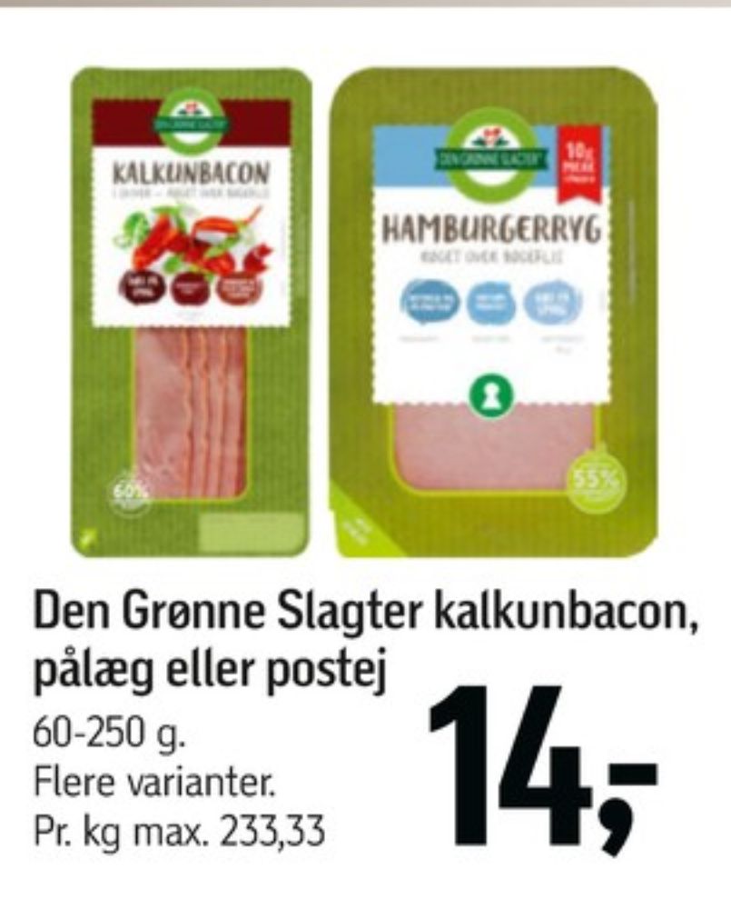 Den Grønne Slagter, Kalkunbacon