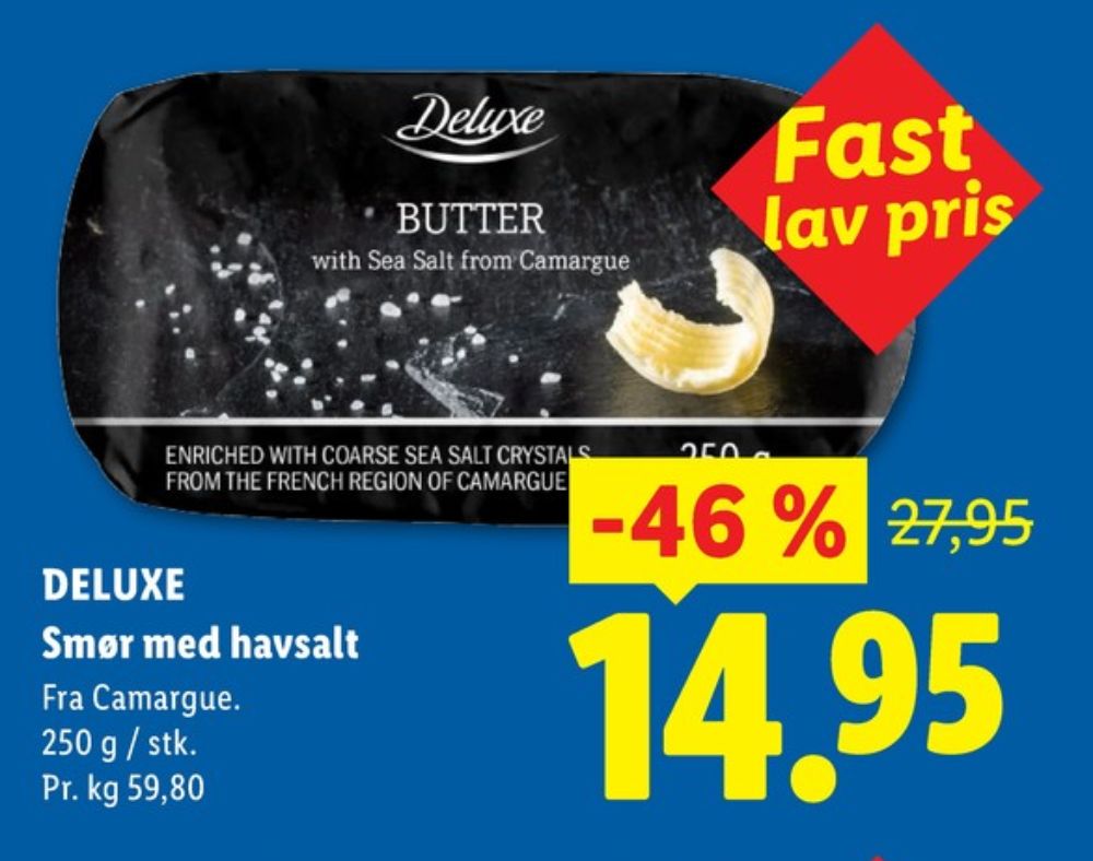 Deluxe, Smør