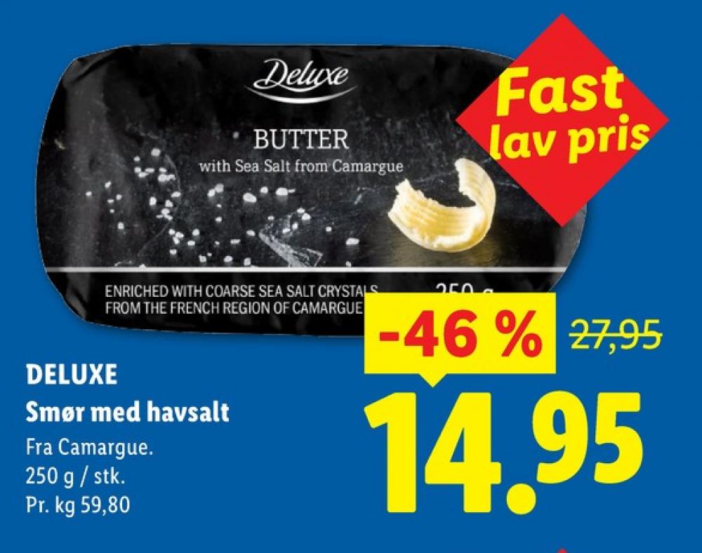 Deluxe, Smør