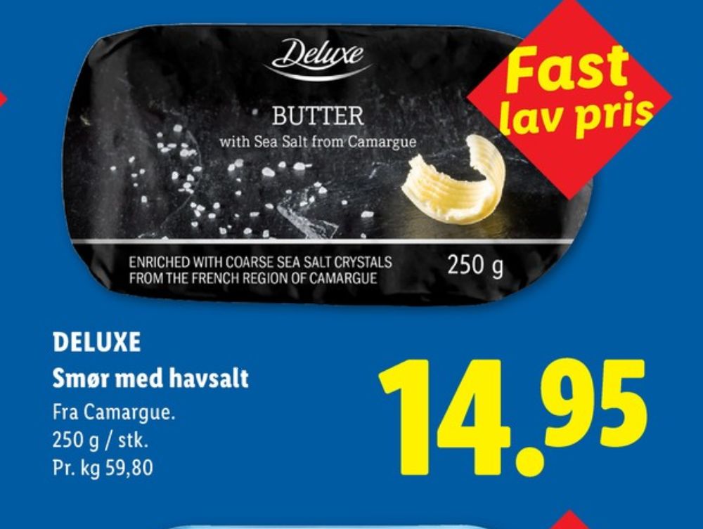Deluxe, Smør