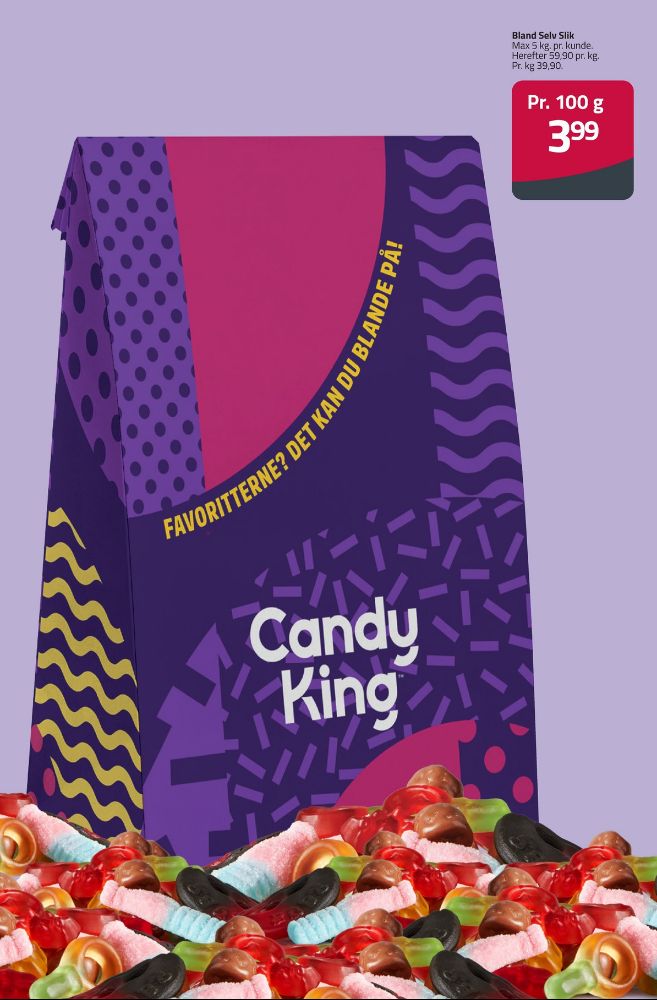 Candy King, Bland selv slik