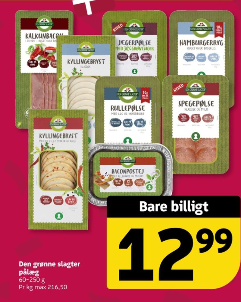 Den Grønne Slagter, Kalkunbacon