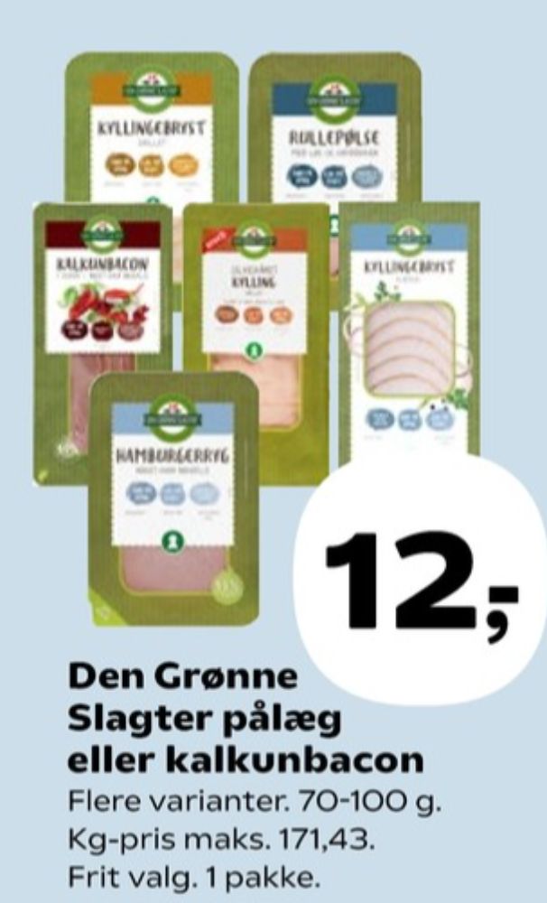 Den Grønne Slagter, Kalkunbacon