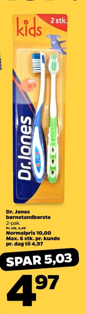 Dr Jones, Tandbørste