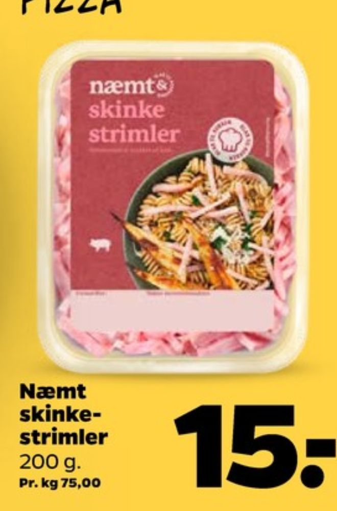 Næmt, Skinkestrimler