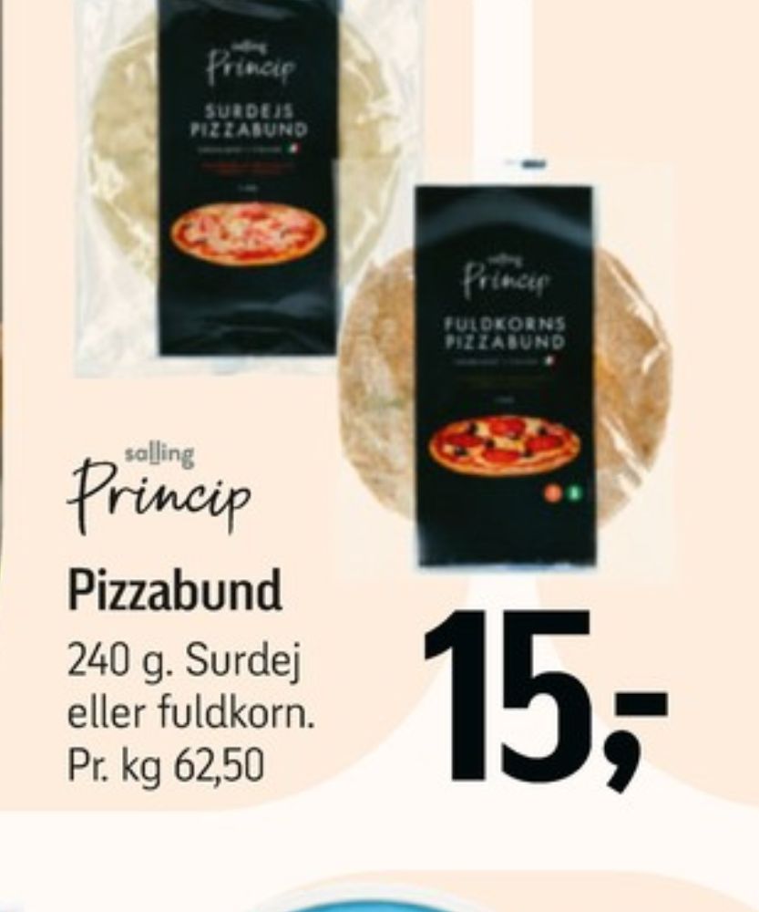 Salling Princip, Pizzabunde fuldkorn