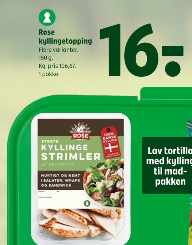 Rose, Kyllingestrimler