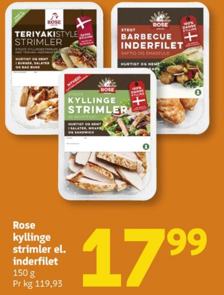 Rose, Kyllingestrimler