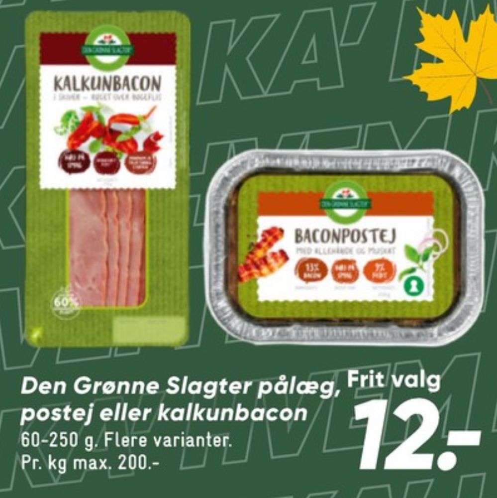 Den Grønne Slagter, Kalkunbacon