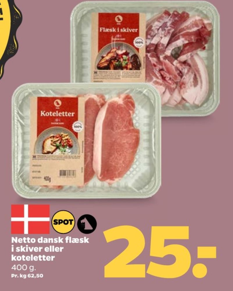 Netto, Flæsk i skiver