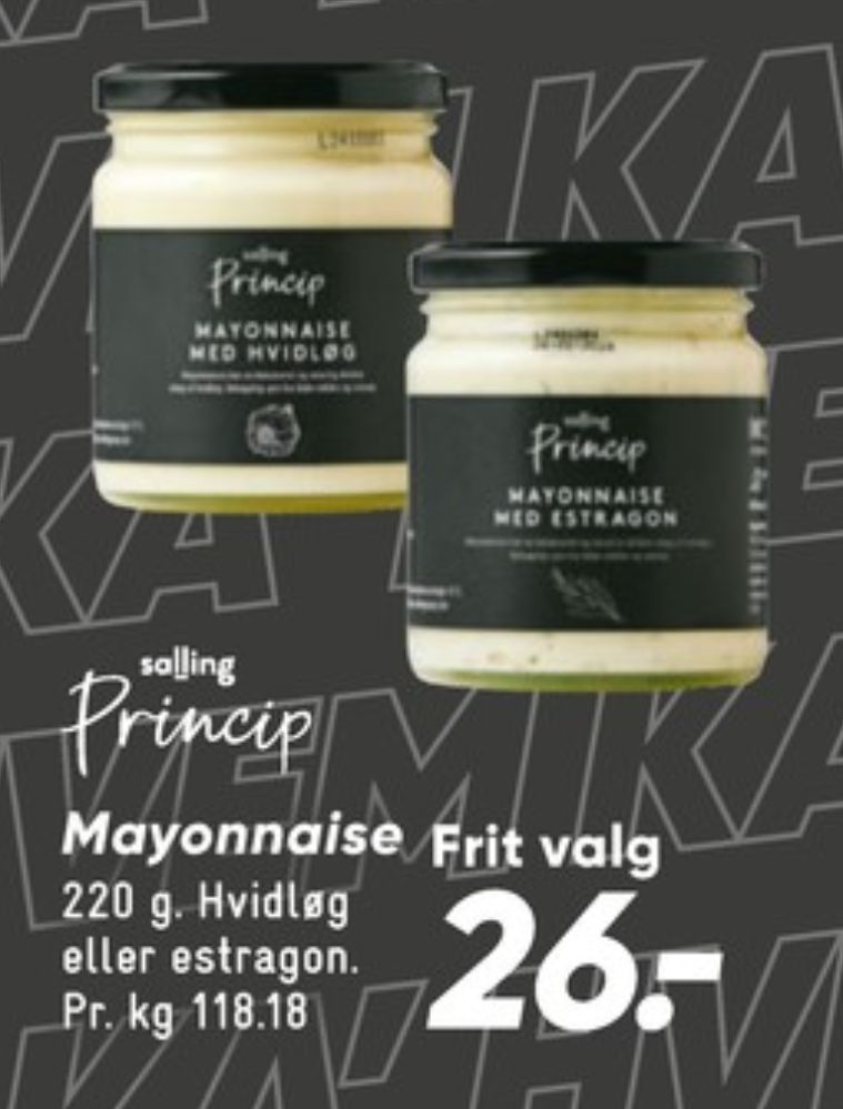 Salling Princip, Mayonnaise Estragon