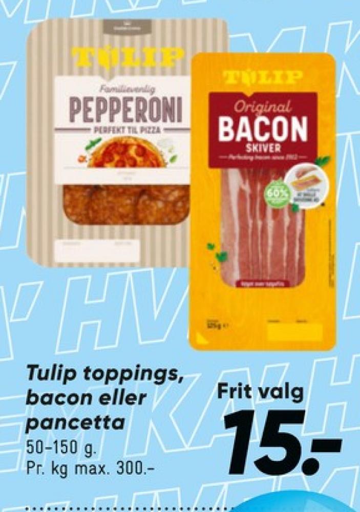 Tulip, Pancetta a Cubetti Dolce