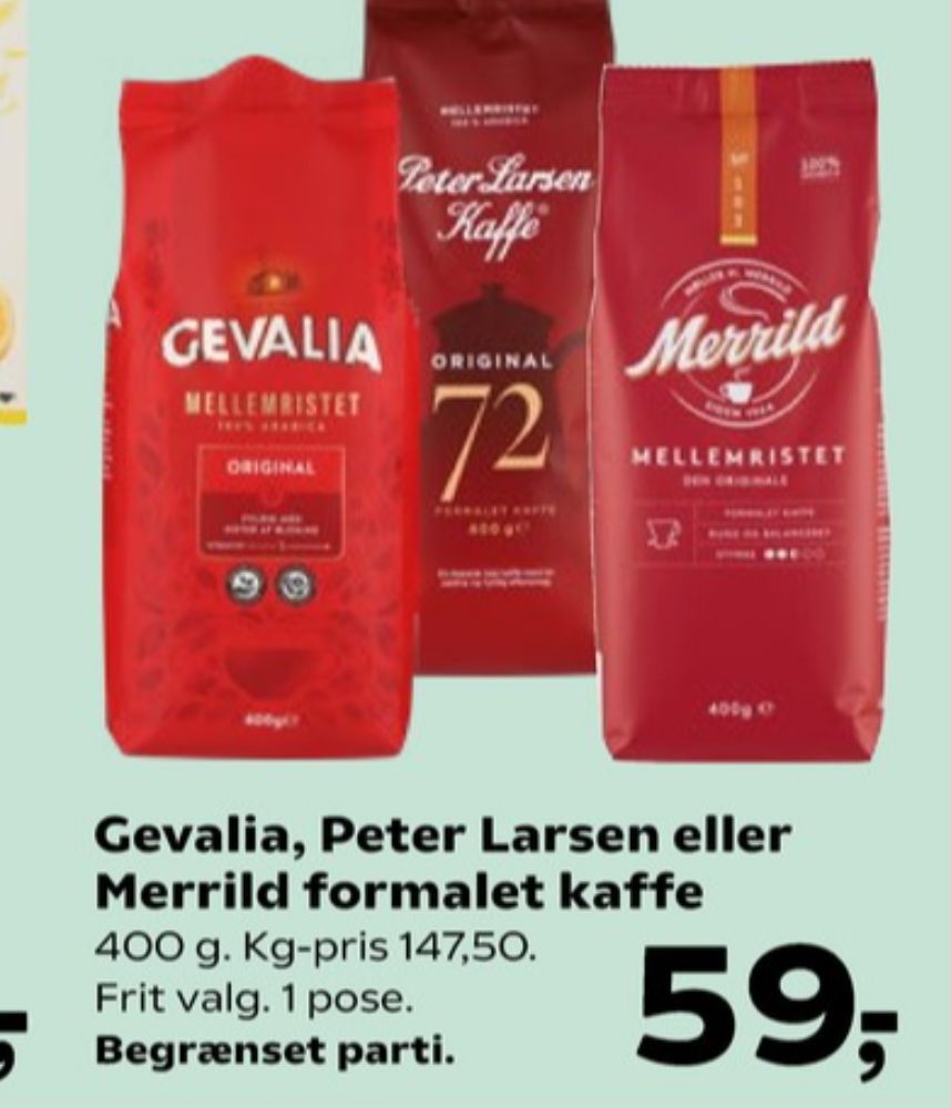 Peter Larsen Blanding 72, Kaffe Formalet