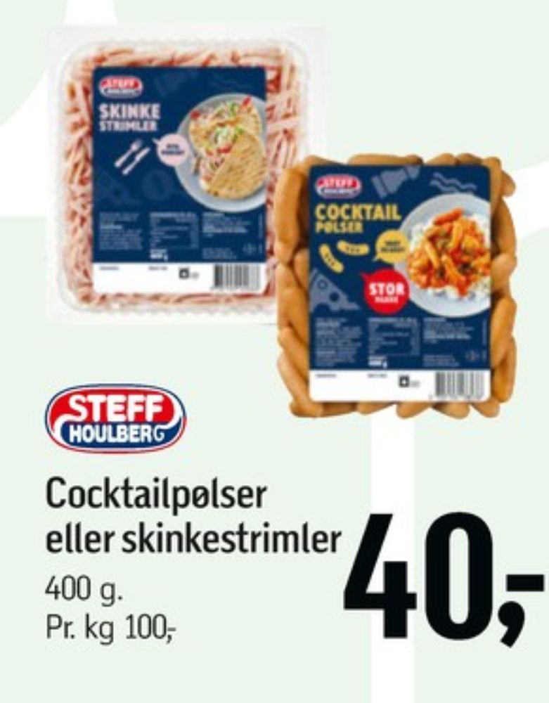 Steff Houlberg, Skinkestrimler